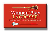 Women Play Lacrosse